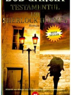 Testamentul lui Sherlock Holmes - Bob Garcia