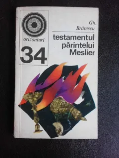Testamentul parintelui Meslier - Gh. Bratescu