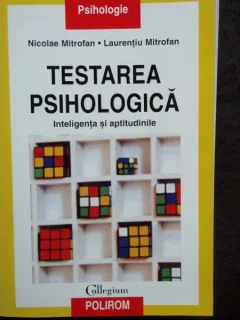 TESTAREA PSIHOLOGICA - NICOLAE MITROFAN