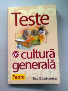 TESTE DE CULTURA GENERALA - DAN DUMITRESCU