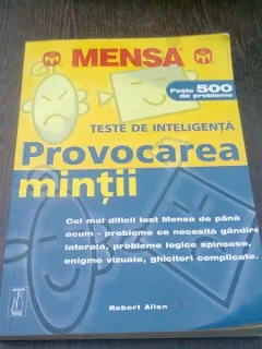 TESTE DE INTELIGENTA. PROVOCAREA MINTII - ROBERT ALLEN