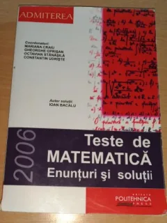 TESTE DE MATEMATICA - ENUNTURI SI SOLUTII - MARIANA CRAIU SI ALTII
