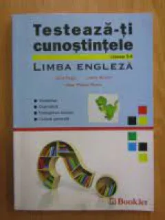 Testeaza-ti cunostintele. Limba engleza clasele 5-8 - Iulia Perju