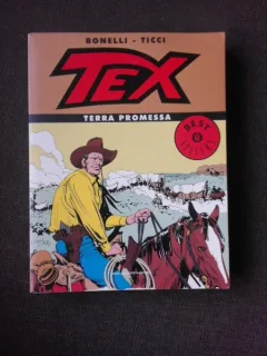 TEX, TERRA PROMESSA - BONELLI-TICCI  (CARTE CU BENZI DESENATE, TEXT IN LIMBA ITALIANA)