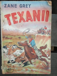 TEXANII - ZANE GREY