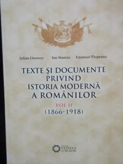 TEXTE SI DOCUMENTE PRIVIND ISTORIA MODERNA A ROMANILOR,2009