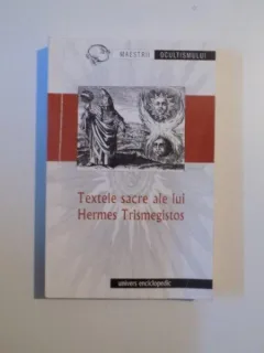 TEXTELE SACRE ALE LUI HERMES TRISMEGISTOS