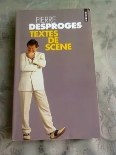 TEXTES DE SCENE - PIERRE DESPROGES   (CARTE IN LIMBA FRANCEZA)