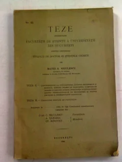 TEZE PREZENTATE FACULTATII DE STIINTE A UNIVERSITATII DIN BUCURESTI - MATEI A. NICULESCU  (CU DEDICATIE)