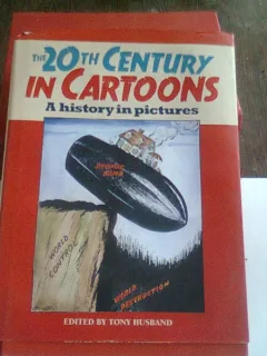 THE 20TH CENTURY IN CARTOONS
