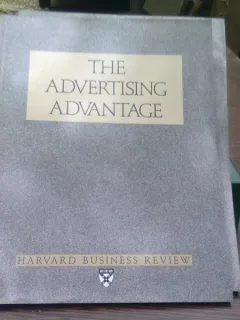 The advertising advantage - Business Harvard review  (Avantajul publicitar)