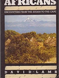 THE AFRICANS - DAVID LAMB  (CARTE IN LIMBA ENGLEZA)