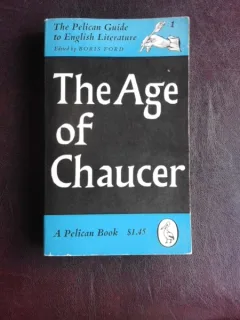 The age of Chaucer - editor Boris Ford  (carte in limba engleza)