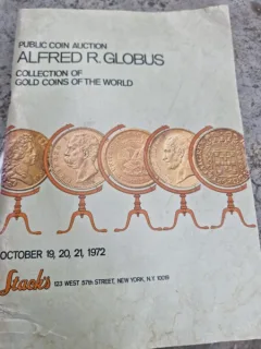 The alfred R. Globus Collectin of Foreign and U.S. Gold Coins