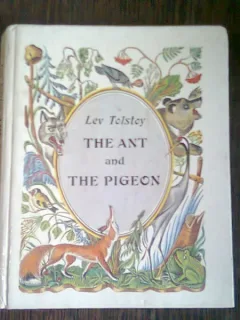 The Ant and the Pigeon - Lev Tolstoy