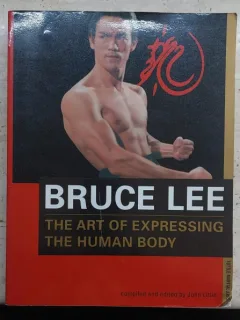 The art of Expressing the Human Body - Bruce Lee
