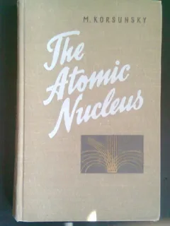 THE ATOMIC NUCLEUS - M. KORSUNSKY