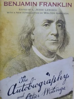 The Autobiography and Other Writings - Benjamin Franklin