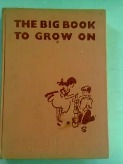 THE BIG BOOK TO GROW ON