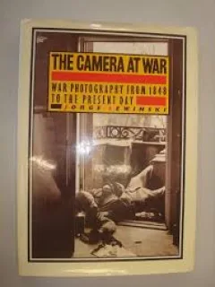 THE CAMERA AT WAR. WAR PHOTOGRAPHY FROM 1848 TO THE PRESENT DAY - JORGE LEWINSKI  (TEXT IN LIMBA ENGLEZA)
