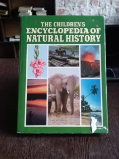 THE CHILDREN'S ENCYCLOPEDIA OF NATURAL HISTORY  (ISTORIA STIINTELOR NATURII. ENCICLOPEDIE PENTRU COPII)