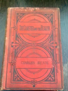 THE CLOISTER AND THE HEARTH - CHARLES READE