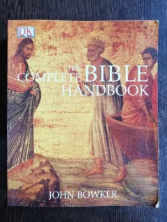 THE COMPLETE BIBLE HANDBOOK - JOHN BOWKER