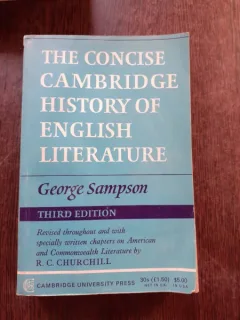 THE CONCISE CAMBRIDGE HISTORY OF ENGLISH LITERATURE - GEORGE SAMPSON  (CARTE IN LIMBA ENGLEZA)