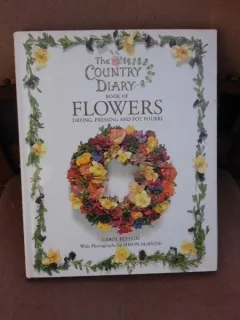 The Country Diary book of Flowers - Carol Petelin  (carte in limba engleza)