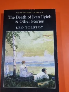 The death of Ivan Ilych and Other Stories - L. N. Tolstoy