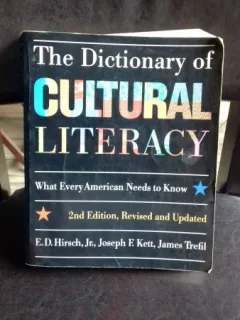 THE DICTIONARY OF CULTURAL LITERACY - E.D. HIRSCH