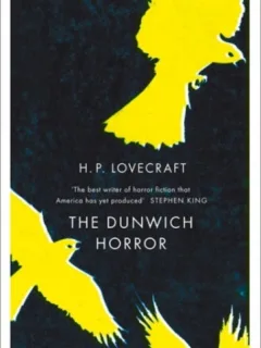 The Dunwich Horror - H. P. Lovecraft