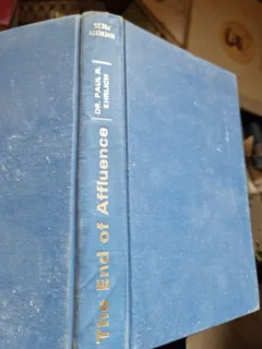 The end of affluence , Dr. Paul R. Ehrlich