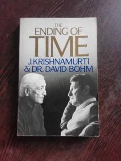 THE ENDING OF TIME - J.KRISHNAMURTI, DAVIS BOHN (CARTE IN LIMBA ENGLEZA)