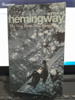 The First Forty Nine Stories - Ernest Hemingway