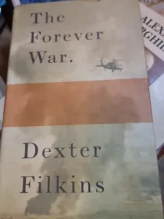 THE FOREVER WAR - DEXTER FILKINS