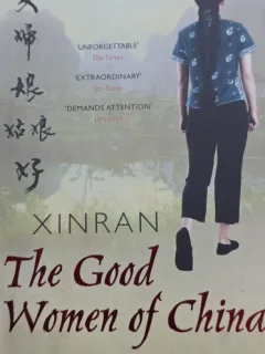 The Good Women of China: Hidden Voices - Xinran