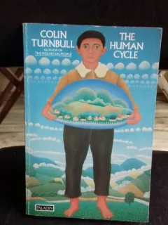 THE HUMAN CYCLE - COLIN TURNBULL