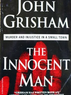 THE INNOCENT MAN, JOHN GRISHAM (CARTE IN LB ENGLEZA)