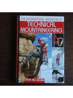 The international handbook of technical mountaineering, Pete Hill