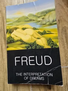 The interpretation of dreams - Freud