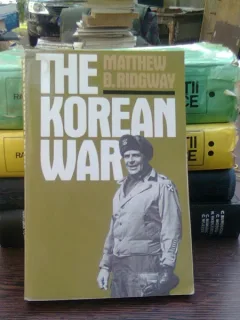 The Korean war - Matthew B. Ridgway  (razboiul din Corea)
