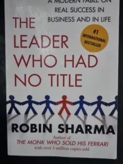 The Leader who had no Title - Robin Sharma