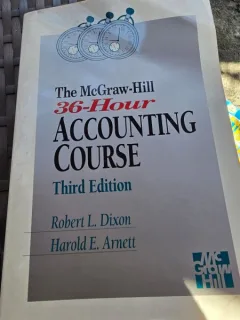 The McGraw-Hill 36-Hour Accounting Course - Robert L. Dixon, Harold E. Arnett