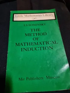 The method of mathematical induction - I.S. Sominsky