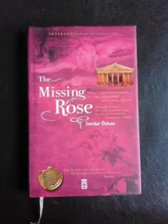The missing rose - Serdar Ozkan   (carte in limba engleza)