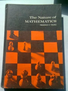 THE NATURE OF MATHEMATICS - FREDERICK H. YOUNG
