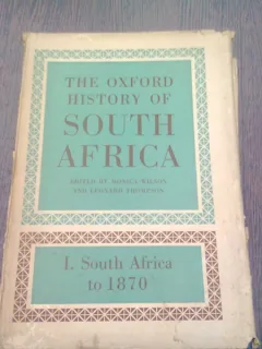 THE OXFORD HISTORY OF SOUTH AFRICA - MONICA WILSON  (CARTE IN LIMBA ENGLEZA)  VOL.I