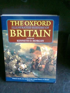 THE OXFORD ILLUSTRATED HISTORY OF BRITAIN - KENNETH O. MORGAN