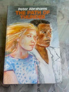 THE PATH OF THUNDER - PETER ABRAHAMS  (CARTE IN LIMBA ENGLEZA)